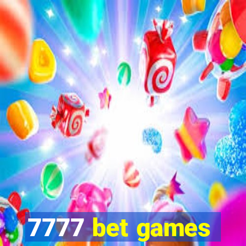 7777 bet games